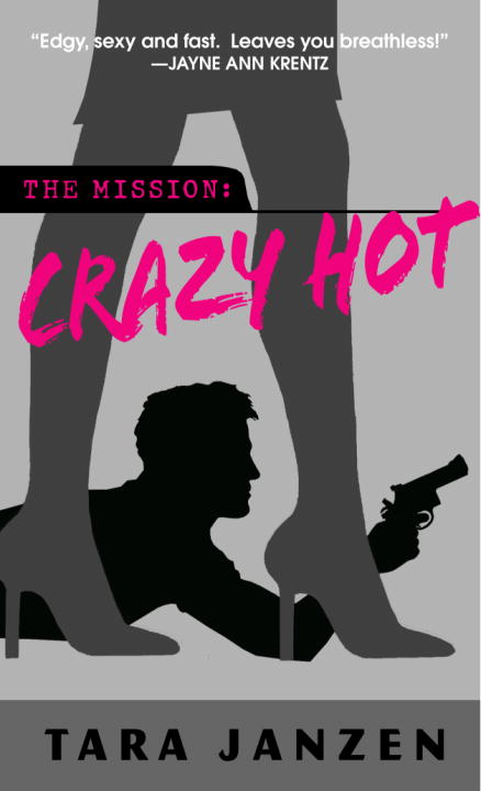 Title details for Crazy Hot by Tara Janzen - Available